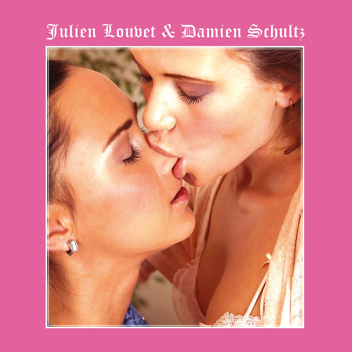 Julien Louvet Damien Schultz
