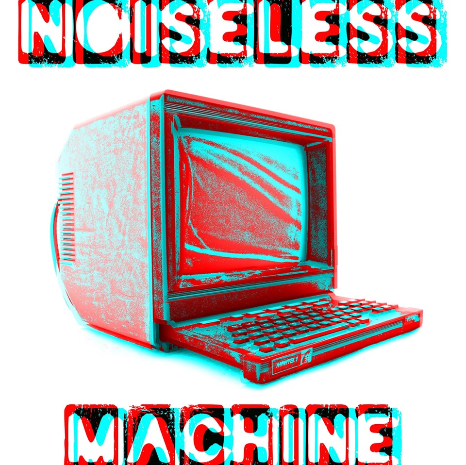 Noiseless Machine
