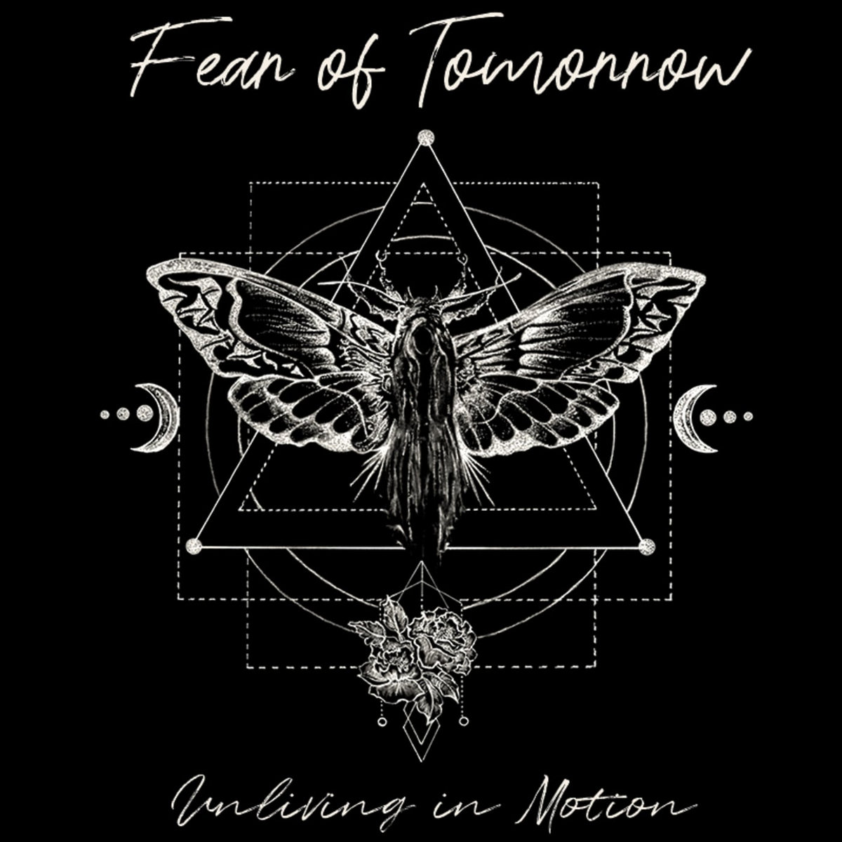 Fear of Tomorrow Unliving In Motion