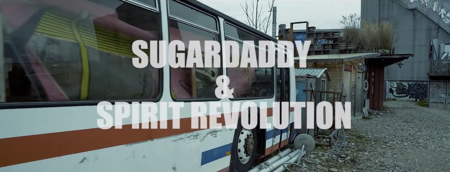 Spirit Revolution Sugardaddy What A Thing