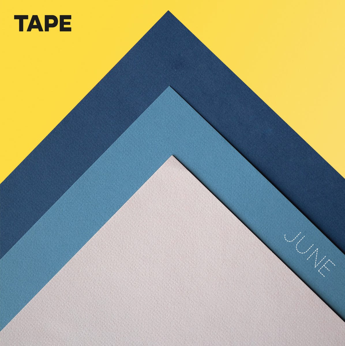 Tape June