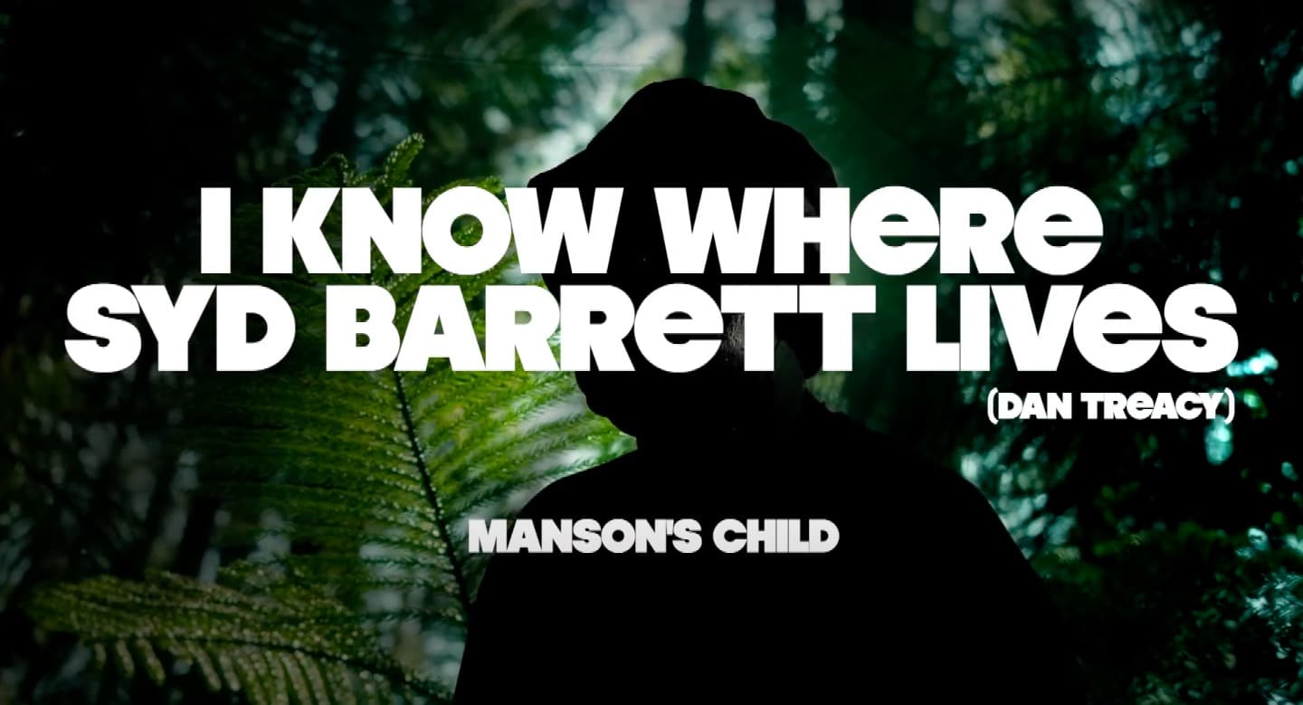 mansons child i know where syd barrett lives