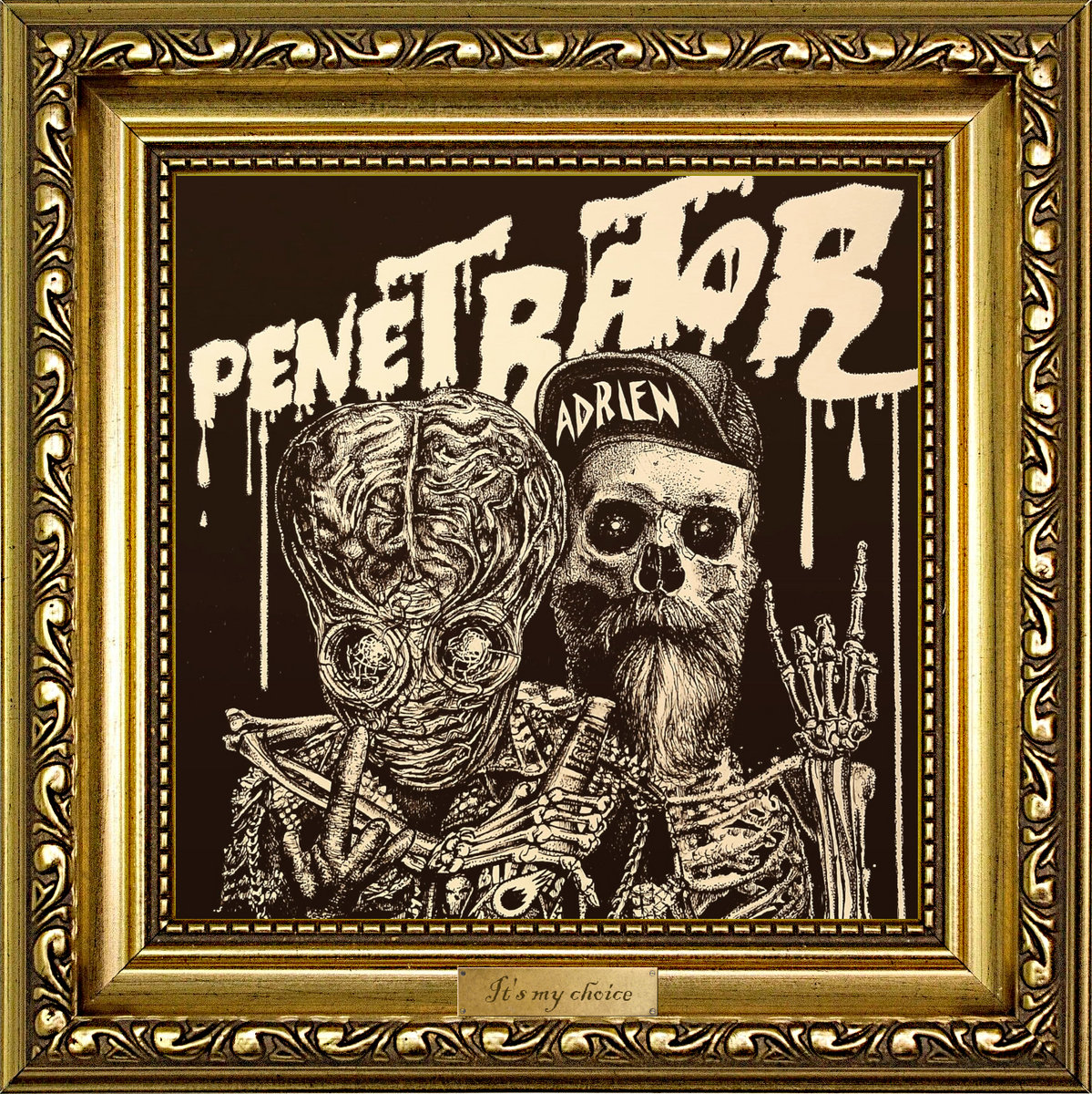 penetrator its my choice
