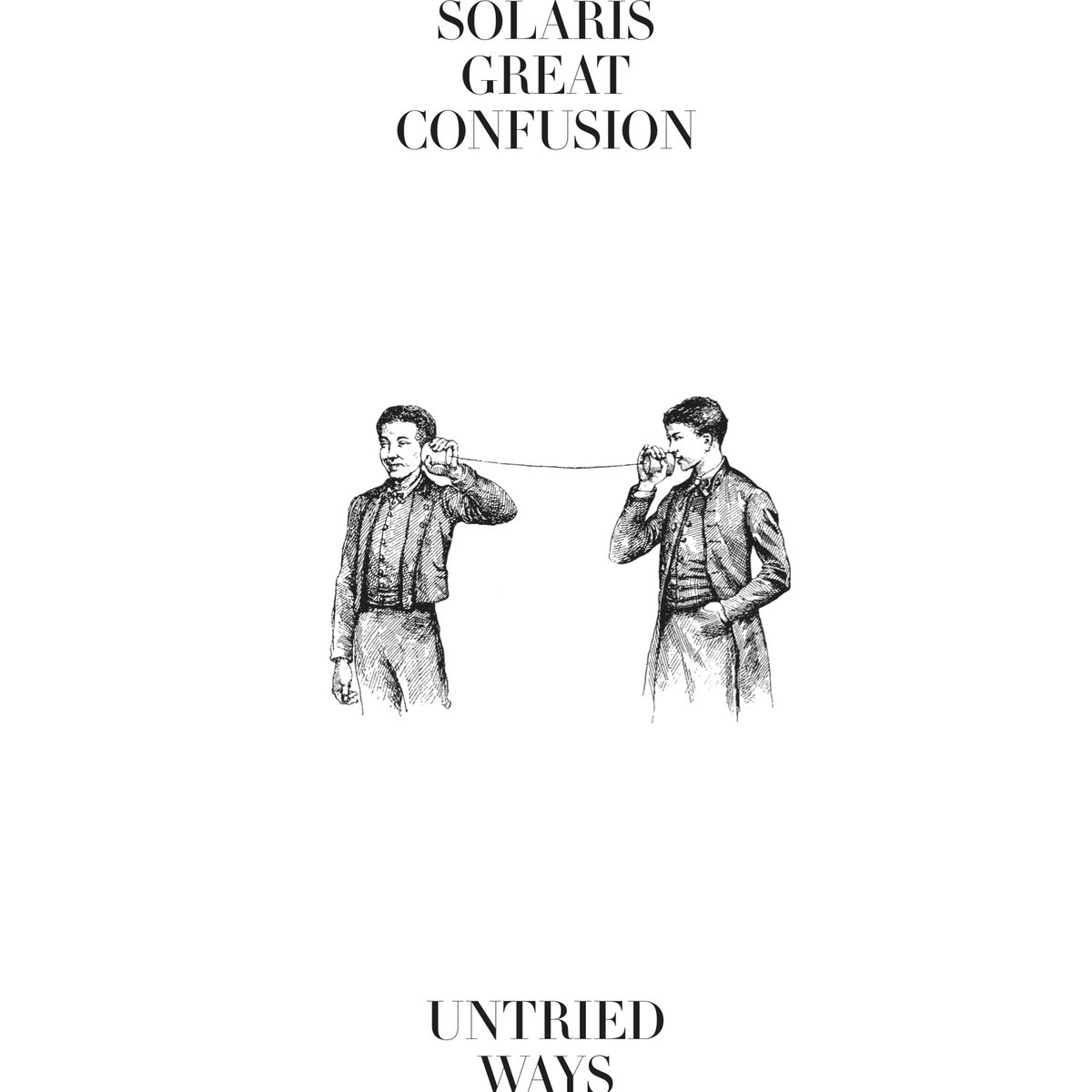 solaris great confusion untried ways