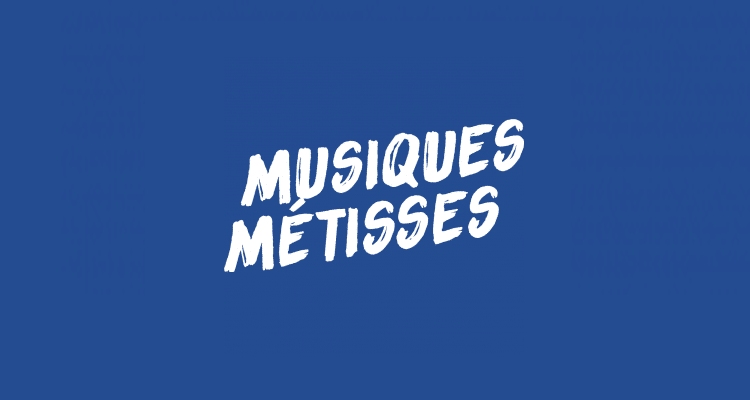 musiques metisses