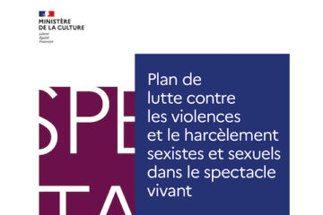 plan de lutte contre les violences et le harcelement sexistes et sexuels dans le spectacle vivant