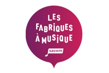SACEM LES FABRIQUES A MUSIQUE