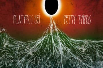 Platypus Dei. Petty Things