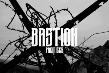 BASTION Pr​e​mices