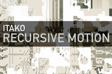 Itako Recursive Motion
