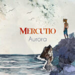 MERCUTIO Aurora