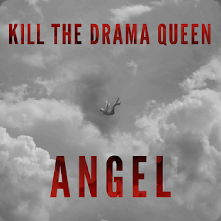 Kill The Drama Queen